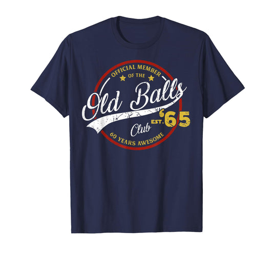 Vintage 60th Birthday Old Balls Club 1965 for Old Man T-Shirt