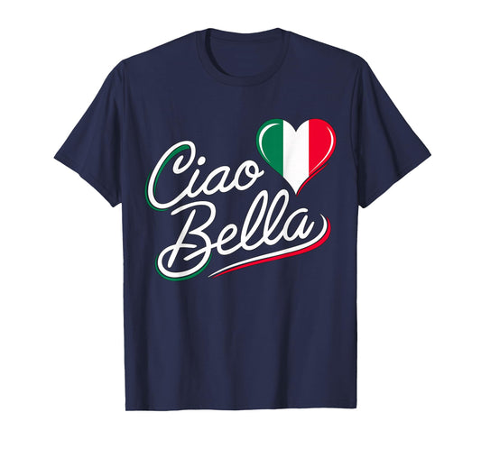 Ciao Bella Italian Italy Flag T-Shirt