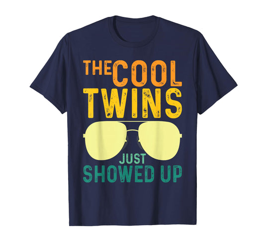 The Cool Twins Just Showed up T-Shirt