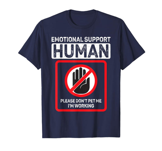 Emotional Support Human shirt Do Not Pet Emotional Support T-Shirt