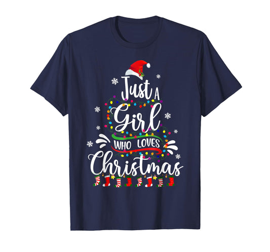 Merry Christmas Just A Girl Who Loves Christmas Tree Xmas T-Shirt