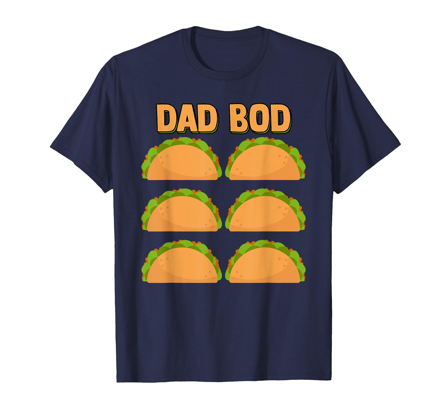 Men's Dad Bod Funny Six (6) Pack Fake Muscle Tacos Abs Gym T-Shirt