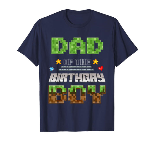 Dad of The Birthday Boy Video Gamer Pixel Birthday Party T-Shirt