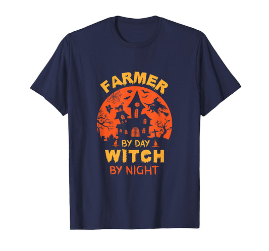 Farmer by Day Witch by Night Funny Halloween T-Shirt