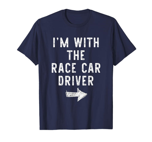 I'm With Race Car Driver Costume Halloween Couple RaceCar T-Shirt