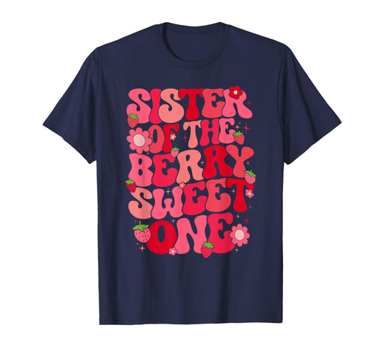 Sister Of The Berry Sweet One Strawberry First Birthday T-Shirt