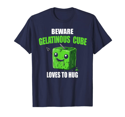 Beware Gelatinous Cube Loves To Hug T-Shirt