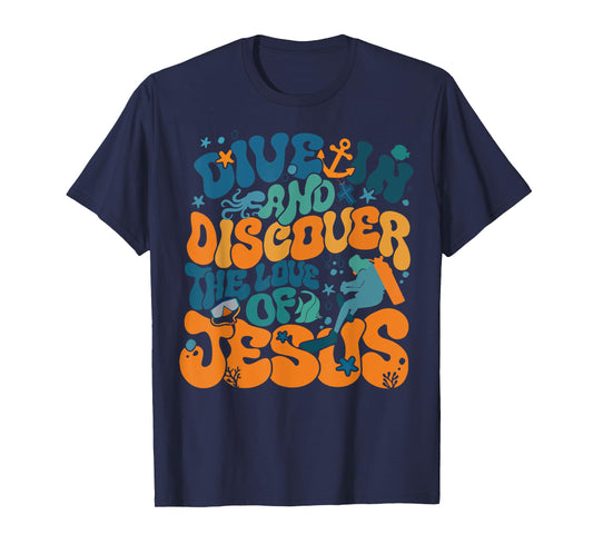 Dive In And Discover The Love Of Jesus Scuba Diving VBS 2024 T-Shirt
