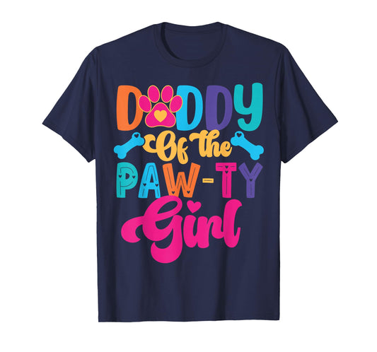 Daddy Of The Birthday Girl Dog Paw Family Matching Party T-Shirt