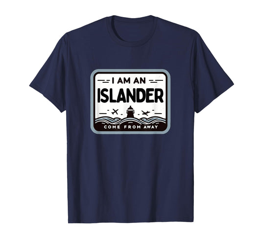 I Am An Islander Come From Away Newfoundland Musical Theatre T-Shirt