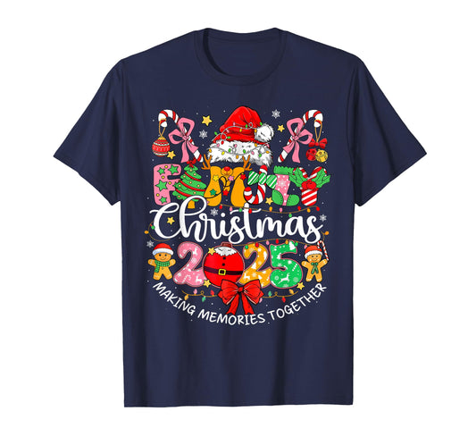 Family Matching Christmas 2025 Making Memories Together T-Shirt