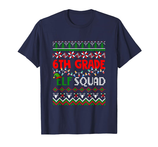 6th Grade Elf Squad Christmas Sweater Students Teachers T-Shirt