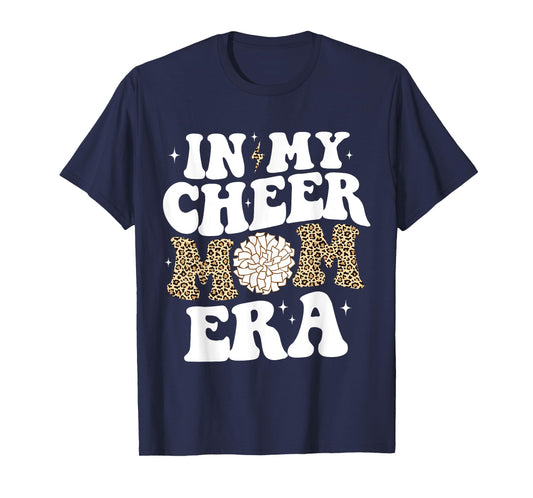 In My Cheer Mom Era Game Day Cheerleading Mom Cheer Mom T-Shirt