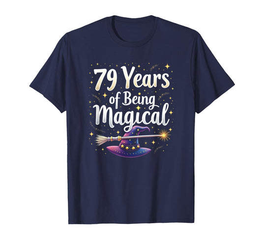 79 Years of Being Magical Birthday Gift for Wizards T-Shirt