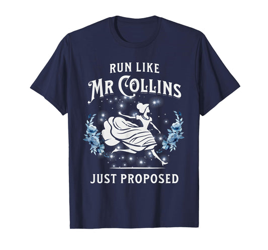 Run Like Mr Collins Just Proposed Funny Books and Running T-Shirt