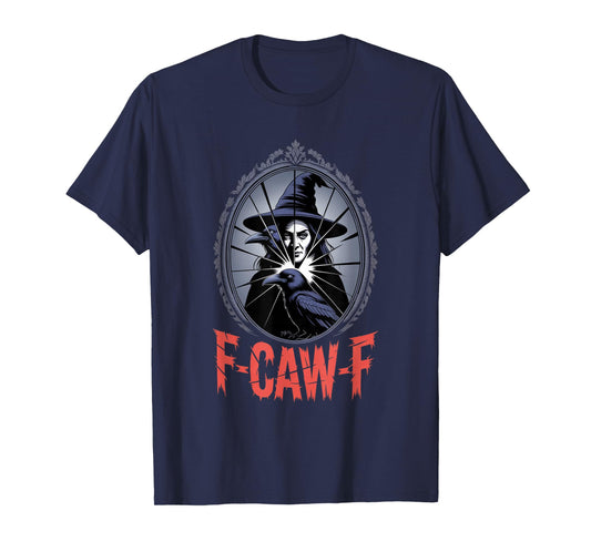 F-Caw-F Crow Funny Gothic Moon Black Bird Halloween T-Shirt