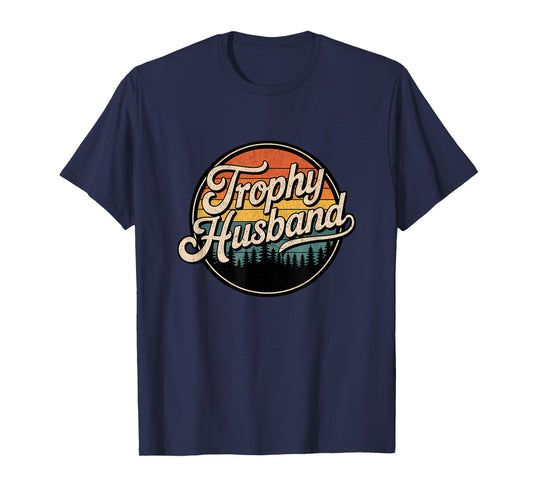 Trophy Husband Vintage Sarcastic Marriage Retro Groom T-Shirt