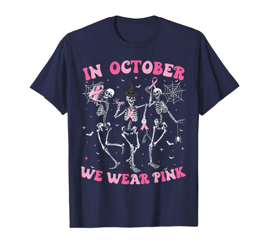 In October We Wear Pink Halloween Breast Cancer Skeleton T-Shirt