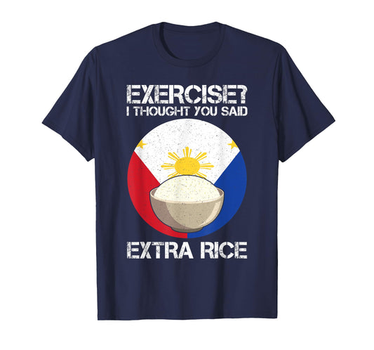 Extra Rice Philippines Fitness Anti Sport Humor T-Shirt
