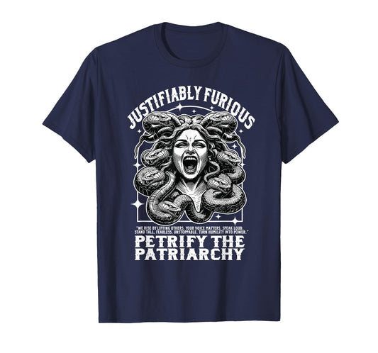 Feminist Medusa Justifiably Furious Petrify the Patriarchy T-Shirt
