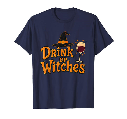 Drink Up Witches Shirt Halloween Drink T-Shirt