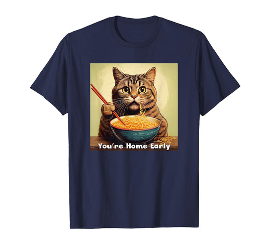 Surprised Cat Eating Ramen Noodles Anime - You're Home Early T-Shirt