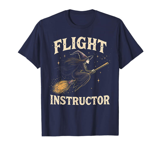 Flight Instructor Witch Riding Broomstick Halloween Costume T-Shirt