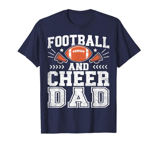 Football And Cheer Dad Daddy Cheerleader Player Fathers Day T-Shirt