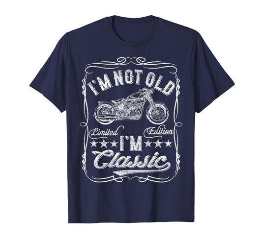 I'm Not Old I'm Classic Funny Motorcycle Vintage Mens Biker T-Shirt