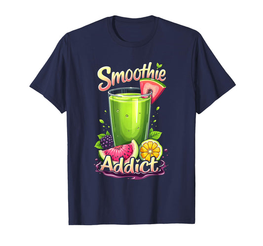 Smoothie Addict Health Drink Vegan Life T-Shirt