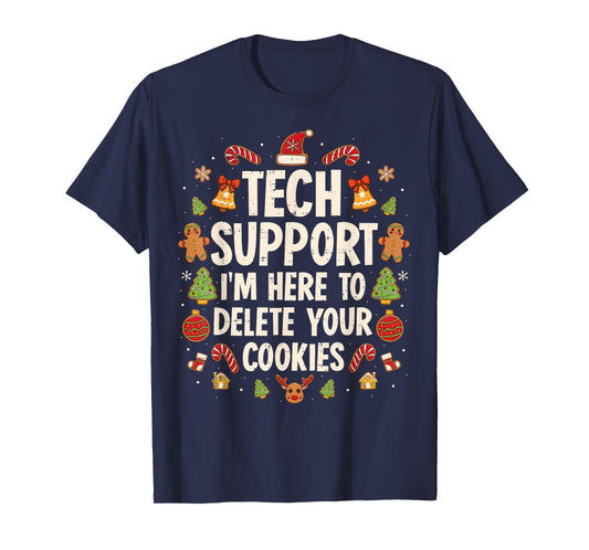 Christmas Tech Support Here to Delete Cookies Xmas Men Women T-Shirt