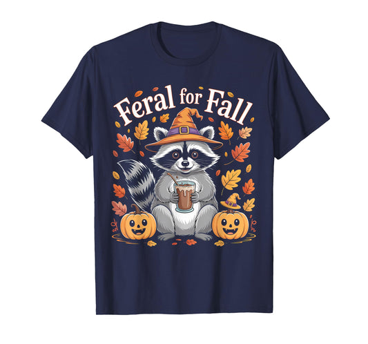 Feral for Fall Cute Raccoon Autumn Design T-Shirt