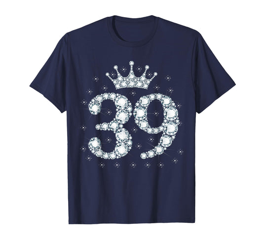 39 Crown 39 Years Old Happy 39th Birthday Girl Women T-Shirt