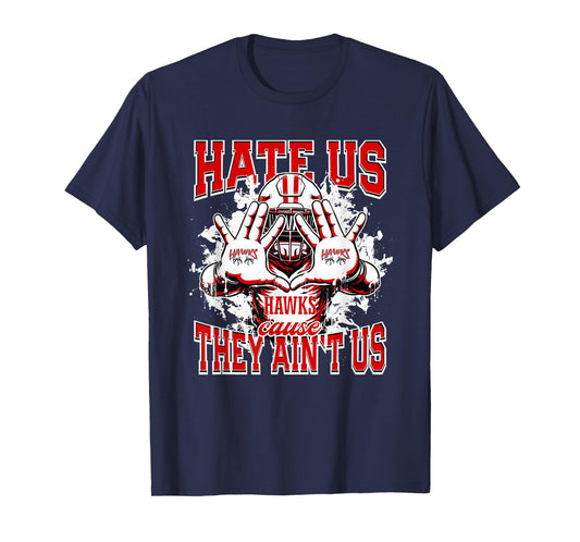Hamburg Area Hawks Logo Hate Us Cause They Ain't HS T-Shirt