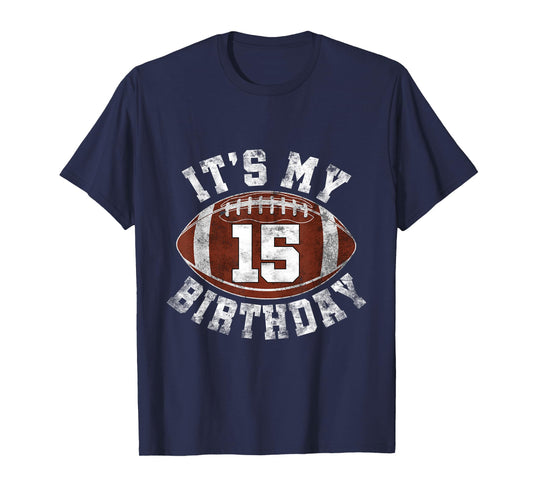 It's My 15th Birthday Boy 15 Year Old Gifts Football Player T-Shirt