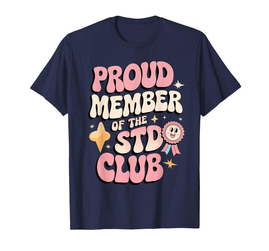 Embarrassing STD Funny Inappropriate Hilarious Adult Humor T-Shirt