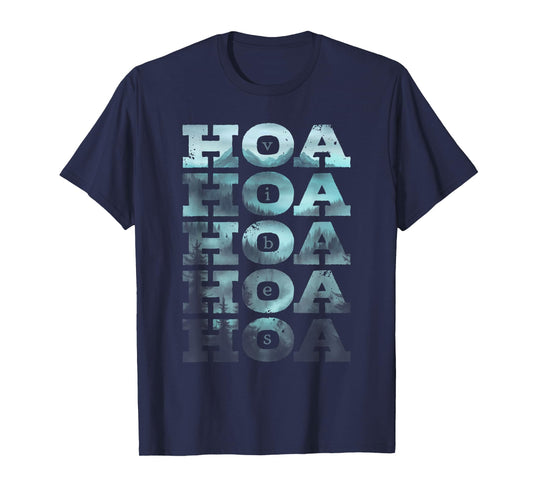 Hoa Hoa Hoa Hoa Hoa Season Vibes T-Shirt