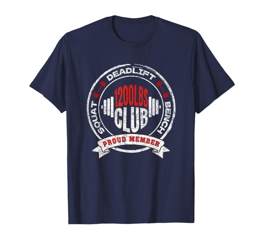 1200 lb Club Powerlifting Strength Training Weightlifting Gym T-Shirt