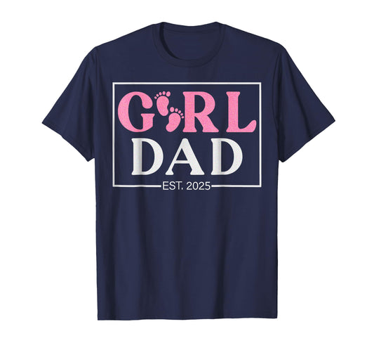 Dad Est. 2025 Logo New Dad Of Girl To Be 2025 Daddy Mens T-Shirt