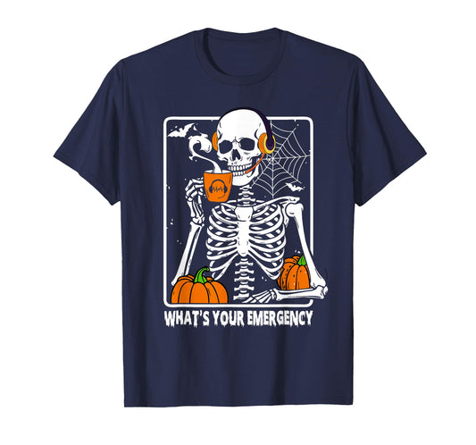 Skeleton Halloween 911 Dispatcher Funny What Your Emergency T-Shirt