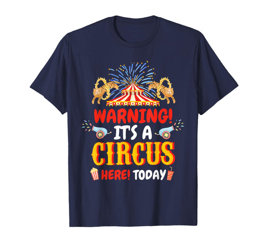 Warning It's A Circus Here Today Carnival Birthday Party T-Shirt, Small, Black