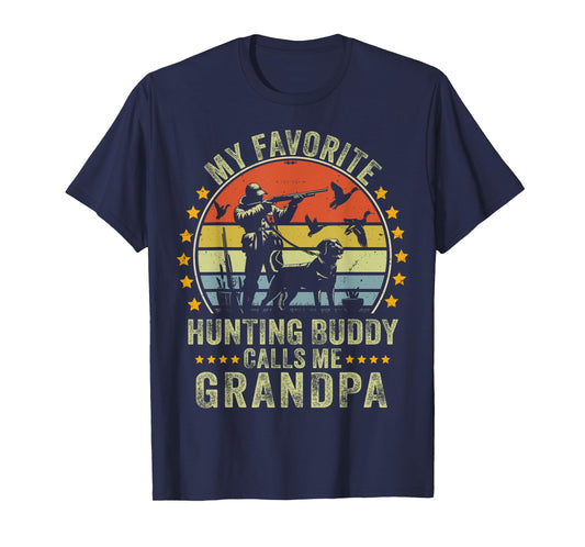 My Favorite Hunting Buddy Calls Me Grandpa Funny Hunting T-Shirt