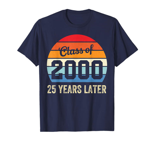 Vintage Class Of 2000 25 Years Later Reunion 25th Graduation T-Shirt