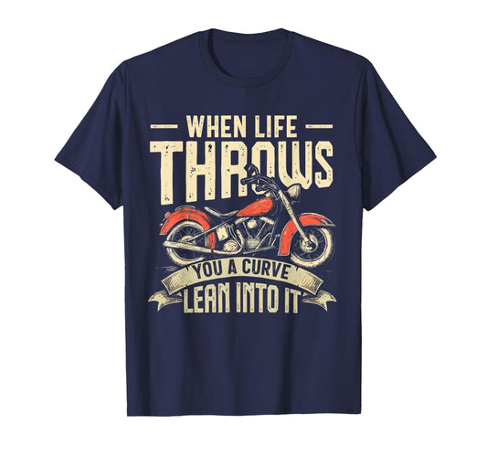 Biker When Life Throws You A Curve Motorcycle Men Women Kids T-Shirt