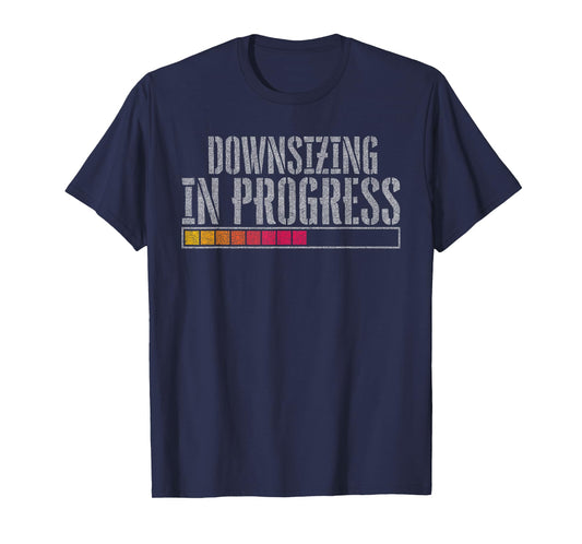 Downsizing in progress T-Shirt