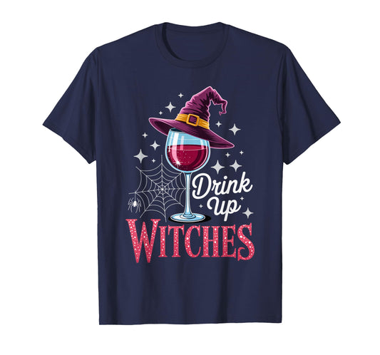 Drink Up Witches red Wine Halloween Sarcastic Outfit T-Shirt
