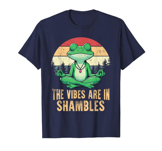 The Vibes Are In Shambles Retro Funny Frog Yoga Meditation T-Shirt