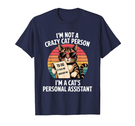 Funny Cat Lover Design for a Cat Lady or Cat Person T-Shirt