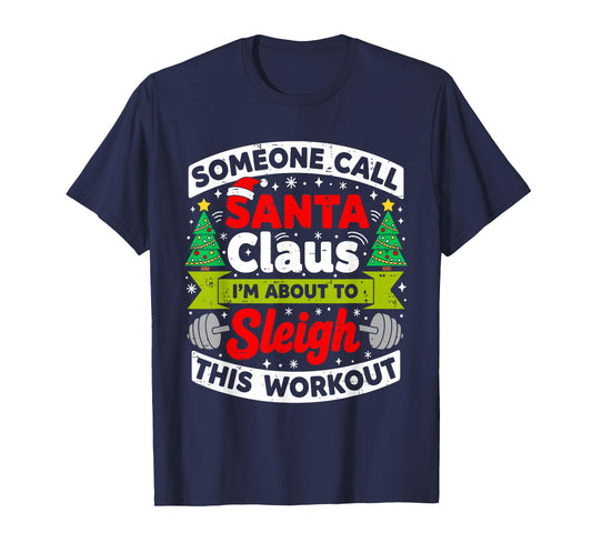I'm About to Sleigh This Workout Funny Gym Christmas Santa T-Shirt