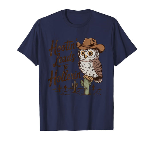 Hootin Leads To Hollerin Vintage Western Cowboy Owl T-Shirt